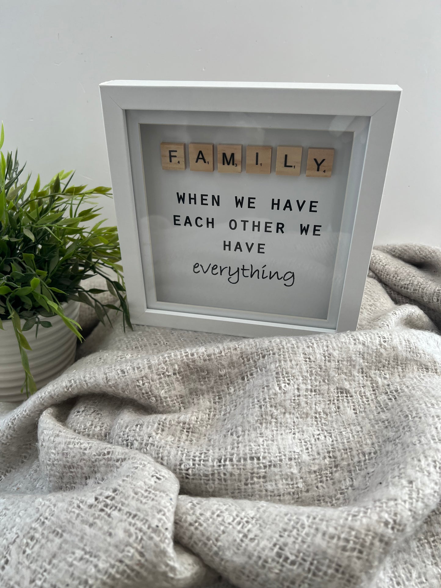 Framed "Family is everything" Quote