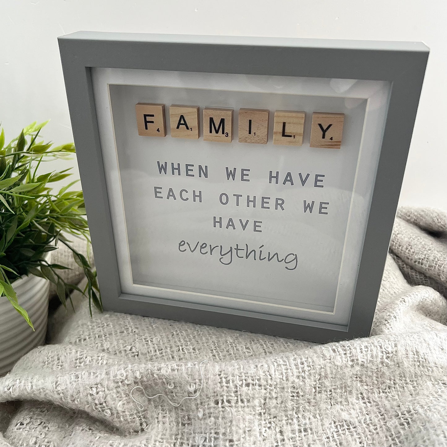 Framed "Family is everything" Quote